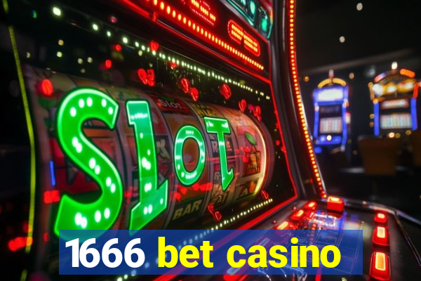 1666 bet casino